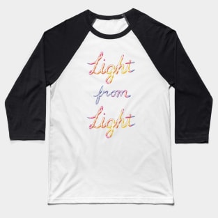 Light from Light Baseball T-Shirt